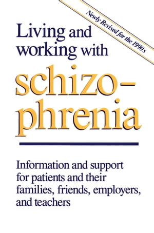 Living and Working with Schizophrenia