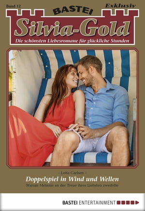 ŷKoboŻҽҥȥ㤨Silvia-Gold 12 Doppelspiel in Wind und WellenŻҽҡ[ Lotta Carlsen ]פβǤʤ300ߤˤʤޤ