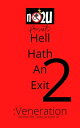 Hell Hath An Exit 2 Veneration