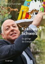 Kraftwerk Schweiz So gelingt die Energiewende【電子書籍】 Anton Gunzinger