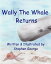 Wally The Whale ReturnsŻҽҡ[ Stephen George ]