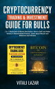 ŷKoboŻҽҥȥ㤨Cryptocurrency Trading & Investment Guide for Bulls 2 in 1 Blockchain & Bitcoin Revolution. How to DeFi and Make Money in Decentralized Finance. Learn Bitcoin and Ethereum and Altcoins.Żҽҡ[ Vitali Lazar ]פβǤʤ360ߤˤʤޤ