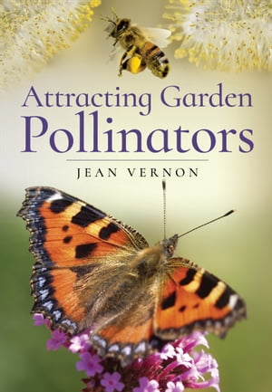 Attracting Garden Pollinators【電子書籍】[ Jean Vernon ]