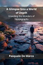 A Glimpse Into a World of Depth Unveiling the Wonders of Stereographs【電子書籍】[ Pas...