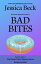 Bad Bites
