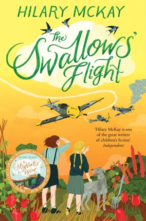 The Swallows' Flight【電子書籍】[ Hilary McKay ]