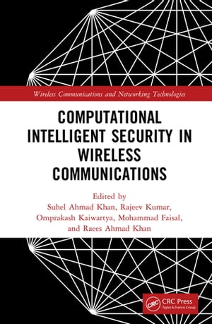 Computational Intelligent Security in Wireless Communications【電子書籍】