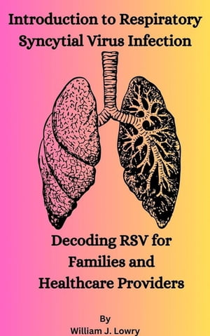 Introduction to Respiratory Syncytial Virus Infection