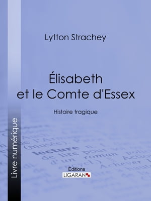 Élisabeth et le Comte d'Essex