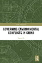 Governing Environmental Conflicts in China