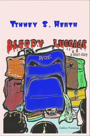ŷKoboŻҽҥȥ㤨Bloody LuggageŻҽҡ[ Tinney S. Heath ]פβǤʤ111ߤˤʤޤ