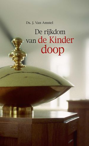 De rijkdom van de kinderdoop 
