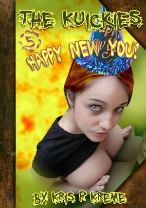 The Kuickies #5 - Happy New You! The Kuickies, #5
