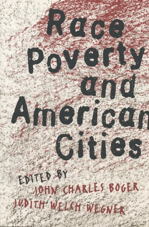 Race, Poverty, and American Cities【電子書籍】