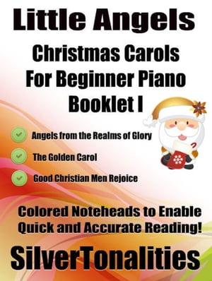 Little Angels Christmas Carols for Beginner Piano Booklet I