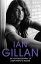 Ian Gillan - The Autobiography of Deep Purple's Lead Singer