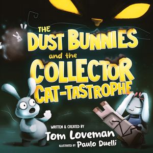 The Dust Bunnies and the Collector Cat-tastrophe 