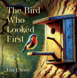 The Bird Who Looked First 