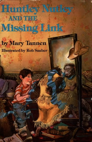 Huntley Nutley and the Missing Link