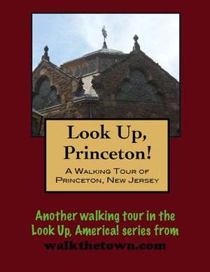 A Walking Tour of Princeton, New Jersey【電子