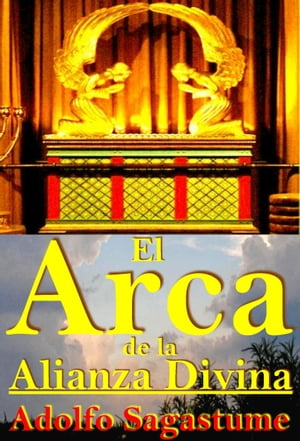 El Arca de la Alianza Divina