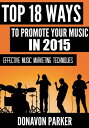 ŷKoboŻҽҥȥ㤨Top 18 Ways to Promote Your Music in 2015Żҽҡ[ Donavon Parker ]פβǤʤ392ߤˤʤޤ