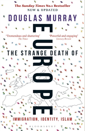 The Strange Death of Europe