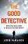 The Good Detective the 'pretty much perfect' US crime debut that is gripping readers everywhereŻҽҡ[ John McMahon ]