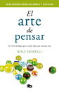 El arte de pensar 52 errores de l gica que es mejor dejar que cometan otros【電子書籍】 Rolf Dobelli