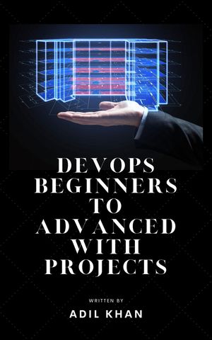 ŷKoboŻҽҥȥ㤨DevOps Beginners to Advanced with ProjectsŻҽҡ[ Adil Khan ]פβǤʤ415ߤˤʤޤ