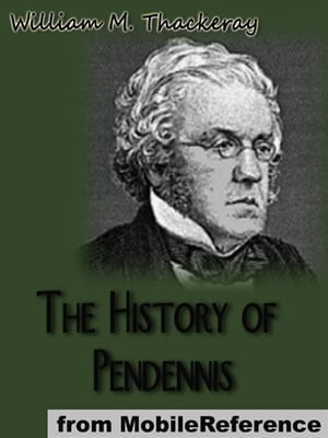 The History Of Pendennis (Mobi Classics)