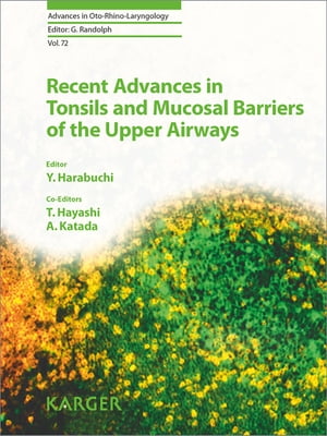 Recent Advances in Tonsils and Mucosal Barriers of the Upper Airways