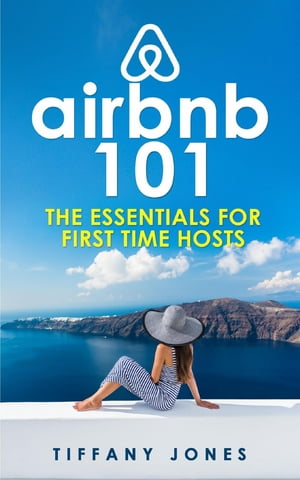 Airbnb 101 The Essentials for 