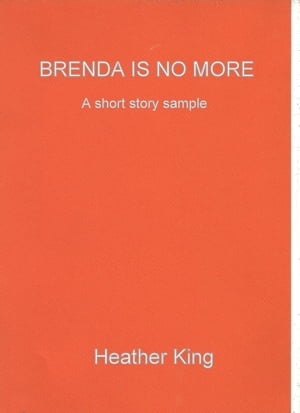 Brenda is no moreŻҽҡ[ Heather King ]