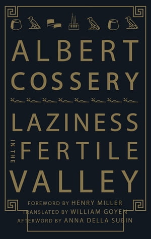 Laziness in the Fertile Valley