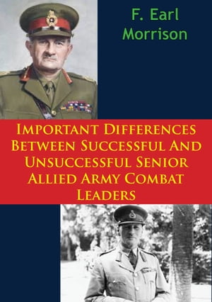 Important Differences Between Successful And Unsuccessful Senior Allied Army Combat Leaders