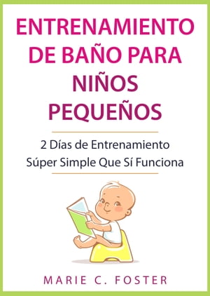 Entrenamiento de Baño para Niños Pequeños