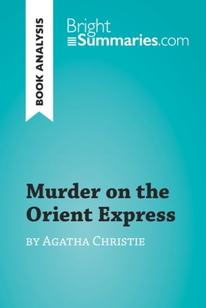 Murder on the Orient Express by Agatha Christie (Book Analysis)