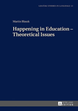 Happening in Education – Theoretical Issues