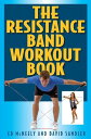 The Resistance Band Workout Book【電子書籍】 Ed Mcneely