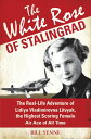 ŷKoboŻҽҥȥ㤨The White Rose of Stalingrad The Real-Life Adventure of Lidiya Vladimirovna Litvyak, the Highest Scoring Female Air Ace of All TimeŻҽҡ[ Bill Yenne ]פβǤʤ2,163ߤˤʤޤ