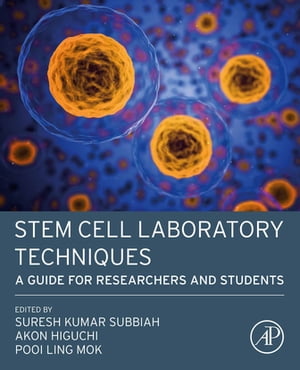 Stem Cell Laboratory Techniques A Guide for Researchers and Students