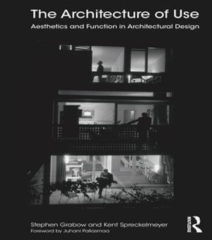 The Architecture of Use