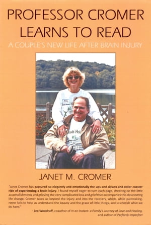 Professor Cromer Learns to Read: A Couple’s New Life after Brain Injury