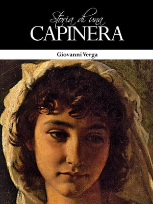 Storia di una Capinera【電子書籍】[ Giovanni Verga ]