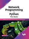 ŷKoboŻҽҥȥ㤨Network Programming in Python: The Basic: A Detailed Guide to Python 3 Network Programming and Management (English EditionŻҽҡ[ John Galbraith ]פβǤʤ1,300ߤˤʤޤ