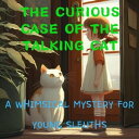 The Curious Case of the Talking Cat|謎樣的??、謎樣的旅途 Enigmatic adventures of small te...