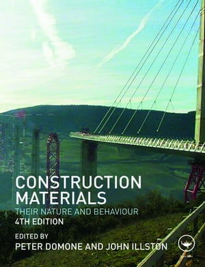 Construction Materials Their Nature and Behaviour, Fourth EditionŻҽҡ