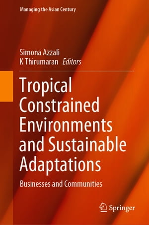 Tropical Constrained Environments and Sustainable Adaptations Businesses and CommunitiesŻҽҡ