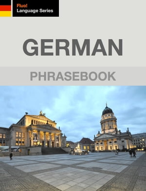 German Phrasebook【電子書籍】[ J. Martinez